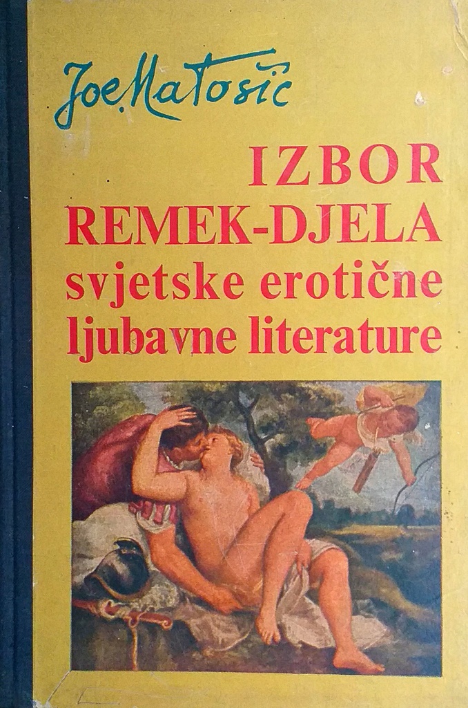 IZBOR REMEK-DJELA SVJETSKE EROTIČNE LJUBAVNE KNJIŽEVNOSTI