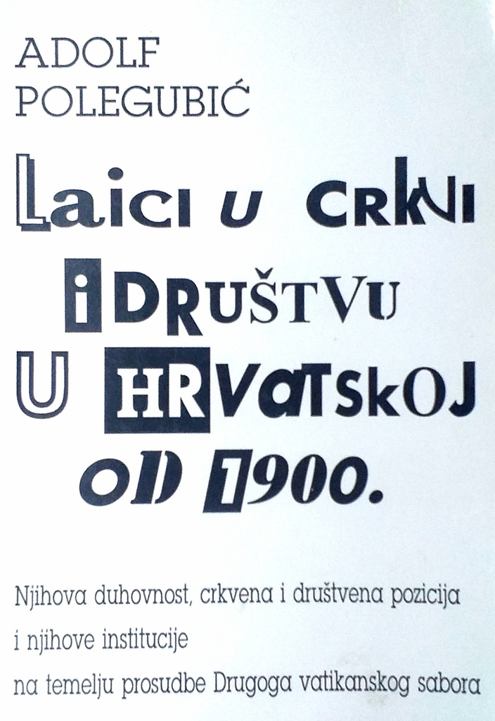 LAICI U CRKVI I DRUŠTVU U HRVATSKOJ OD 1900.