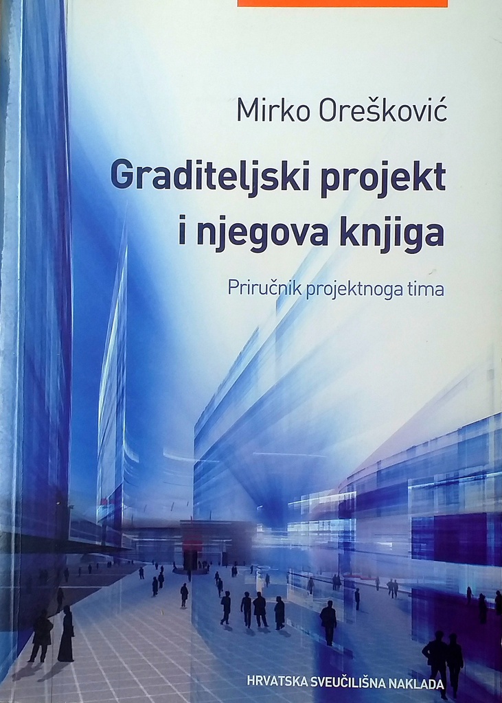 GRADITELJSKI PROJEKT I NJEGOVA KNJIGA