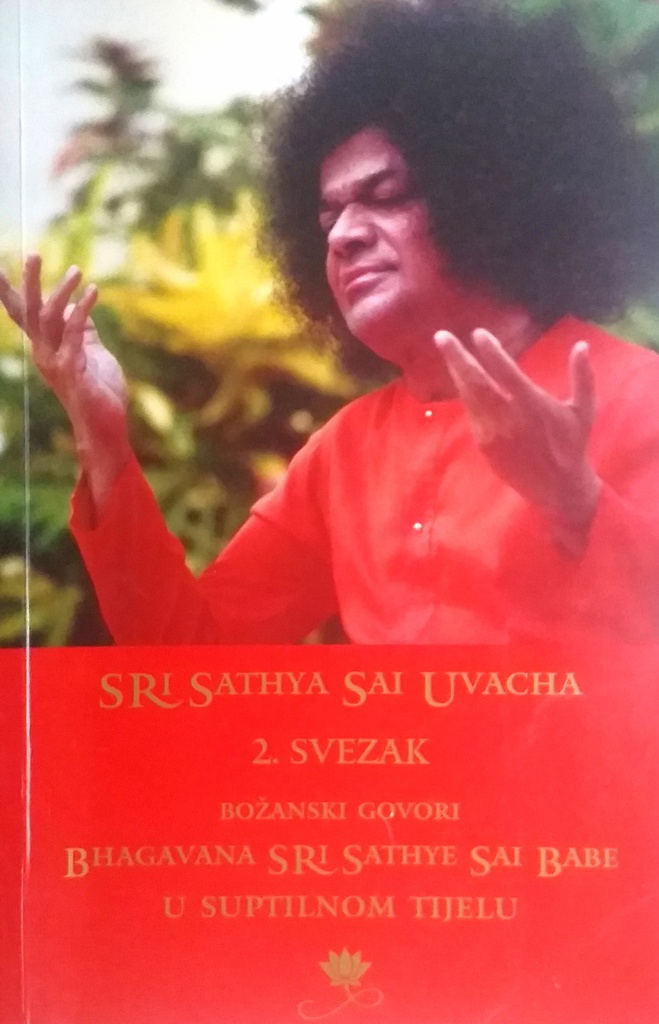 BOŽANSKI GOVORI BHAGAVANA SRI SATHYE SAI BABE DRUGI SVEZAK