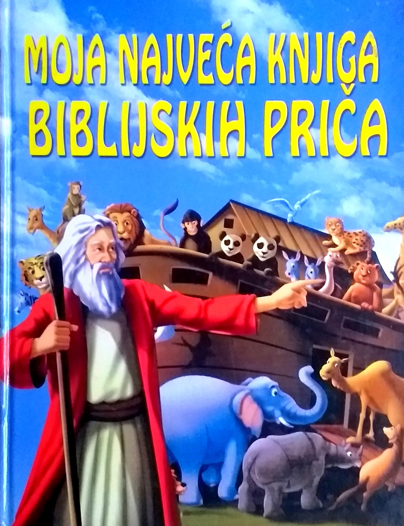 MOJA NAJVEĆA KNJIGA BIBLIJSKIH PRIČA