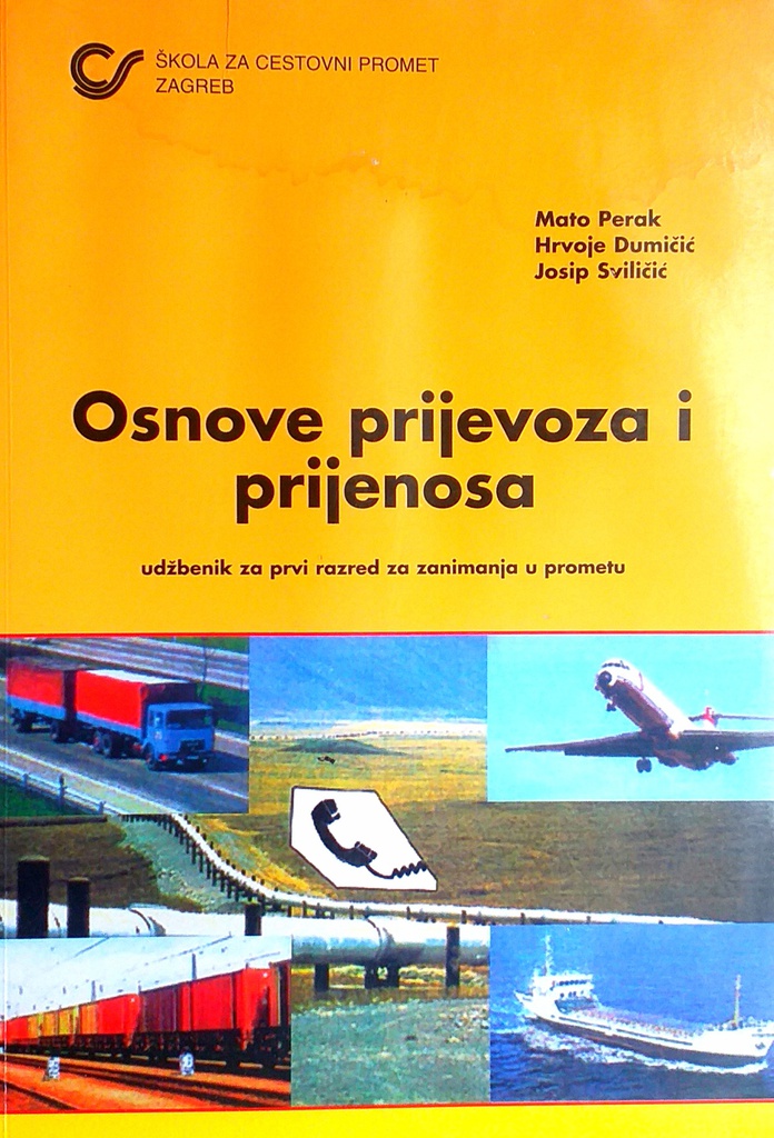 OSNOVE PRIJEVOZA I PRIJENOSA