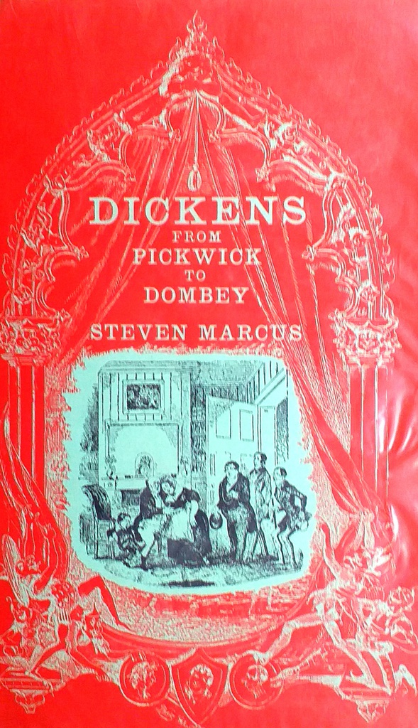 DICKENS FROM PICKWICK TO DOMBEY