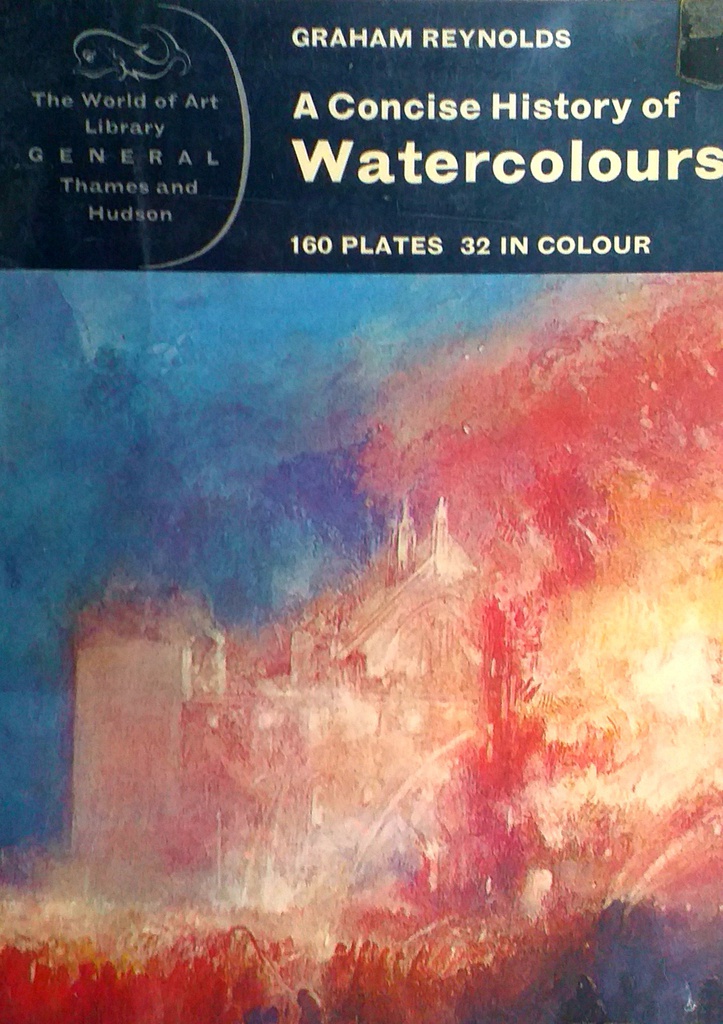 A CONCISE HISTORY OF WATERCOLOURS