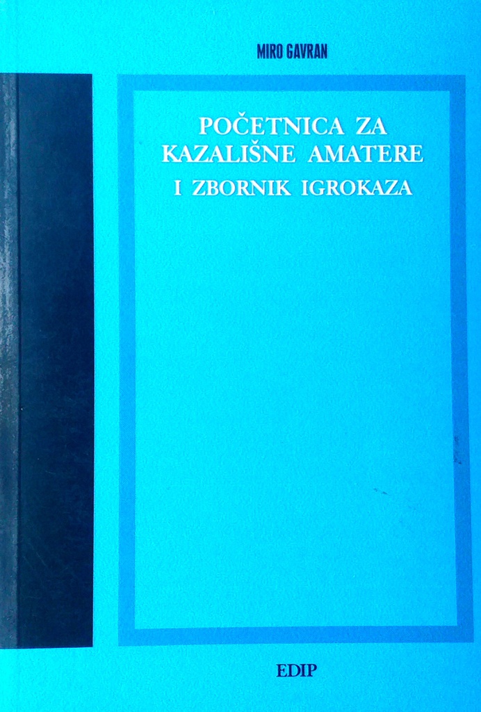 POČETNICA ZA KAZALIŠNE AMATERE I ZBORNIK IGROKAZA