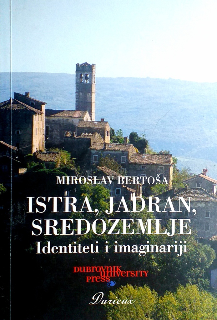 ISTRA, JADRAN, SREDOZEMLJE - IDENTITETI I IMAGINARIJ