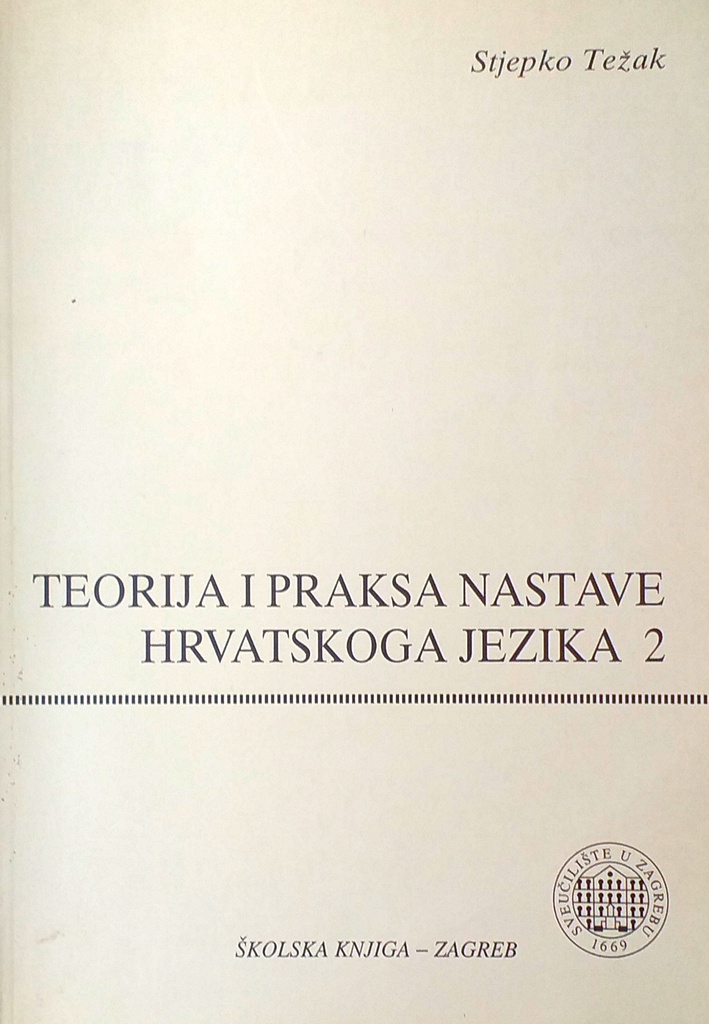 TEORIJA I PRAKSA NASTAVE HRVATSKOGA JEZIKA 2