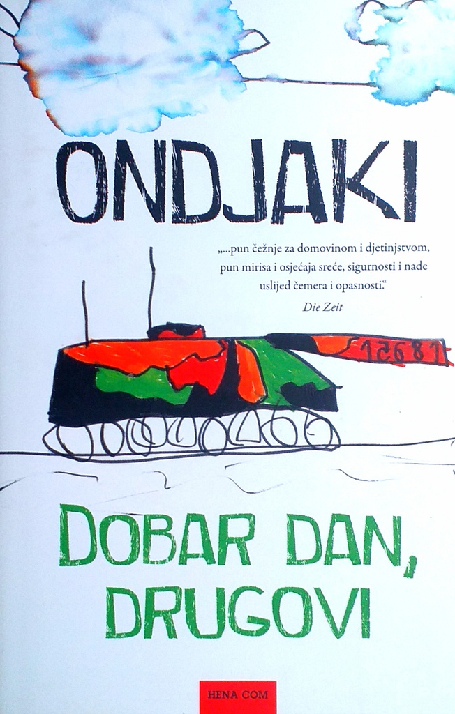 DOBAR DAN, DRUGOVI