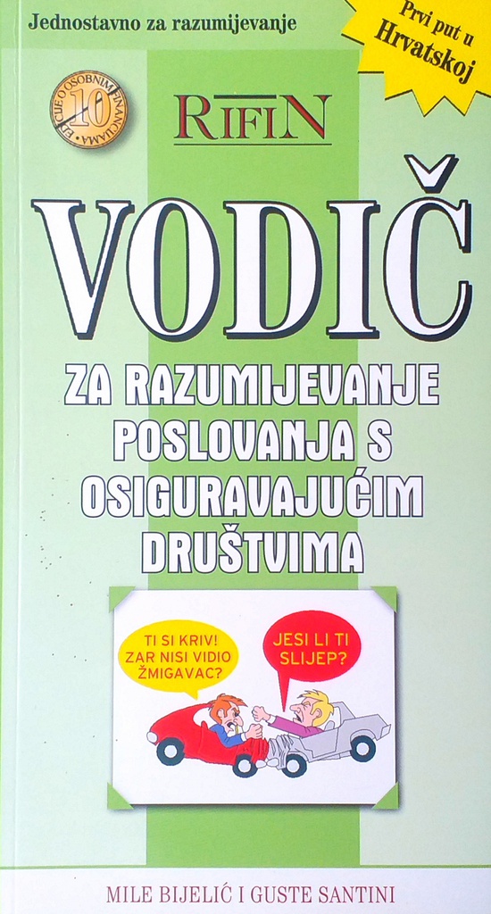 VODIČ ZA RAZUMIJEVANJE POSLOVANJA S OSIGURAVAJUĆIM DRUŠTVIMA