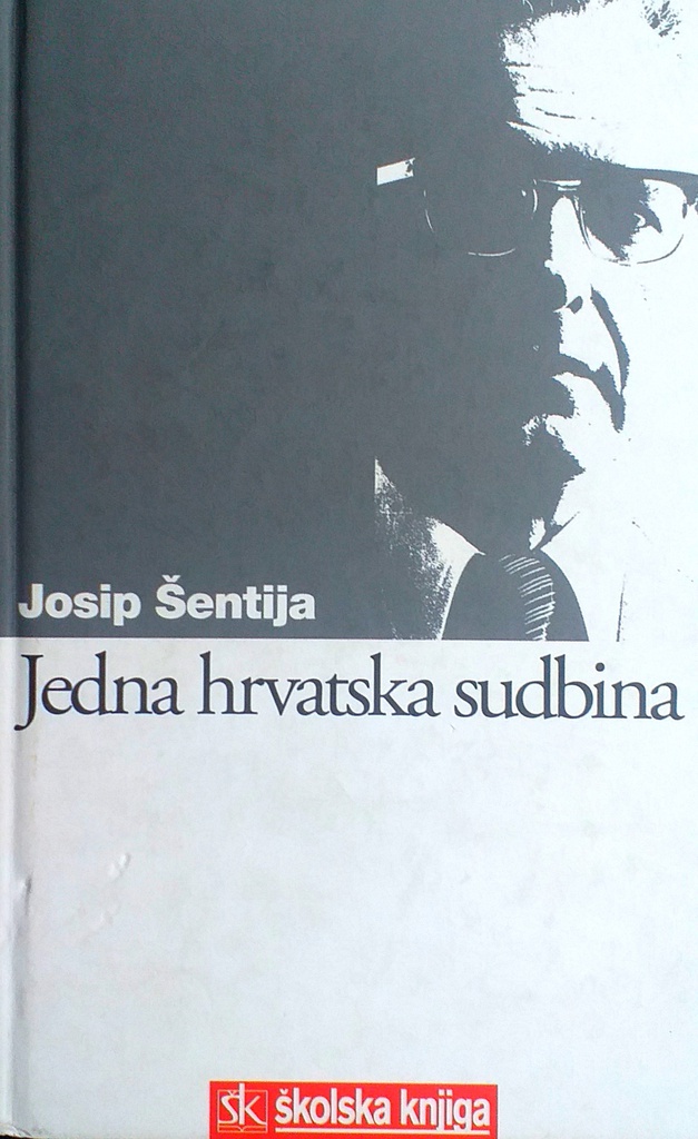 JEDNA HRVATSKA SUDBINA