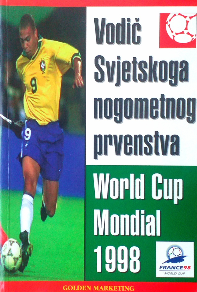 VODIČ SVJETSKOG NOGOMETNOG PRVENSTVA 1998.