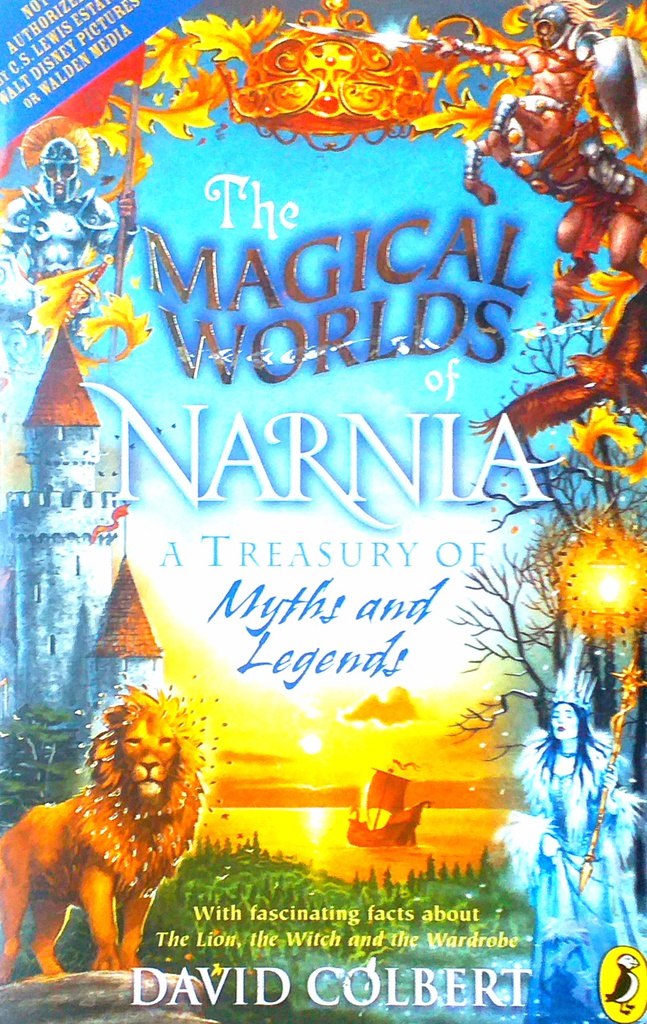 THE MAGICAL WORLDS OF NARNIA - A TREASURY OF MYTHS AND LEGENDS