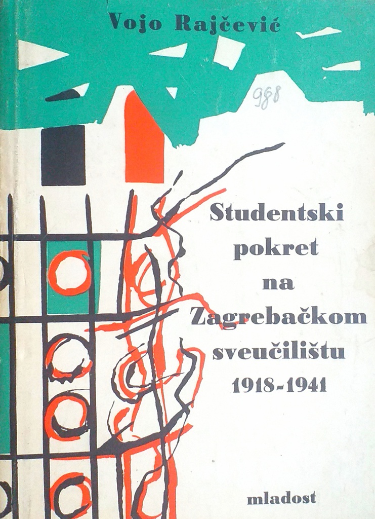 STUDENTSKI POKRET NA ZAGREBAČKOM SVEUČILIŠTU 1918.-1941.