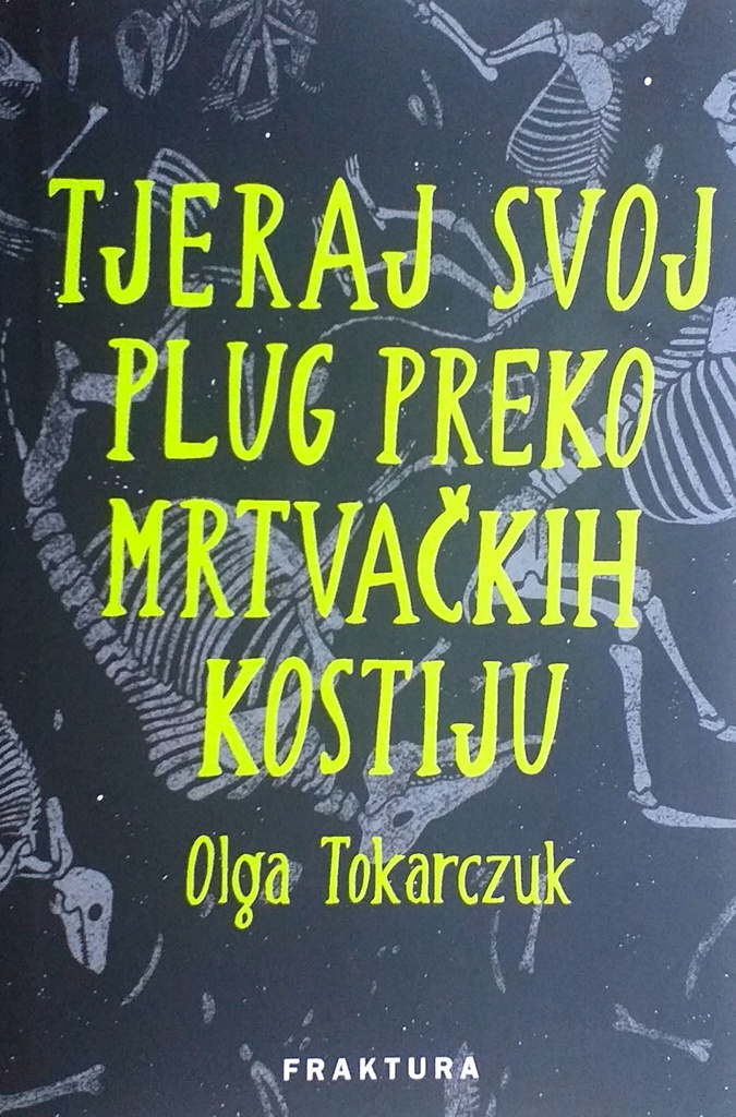 TJERAJ SVOJ PLUG PREKO MRTVAČKIH KOSTIJU