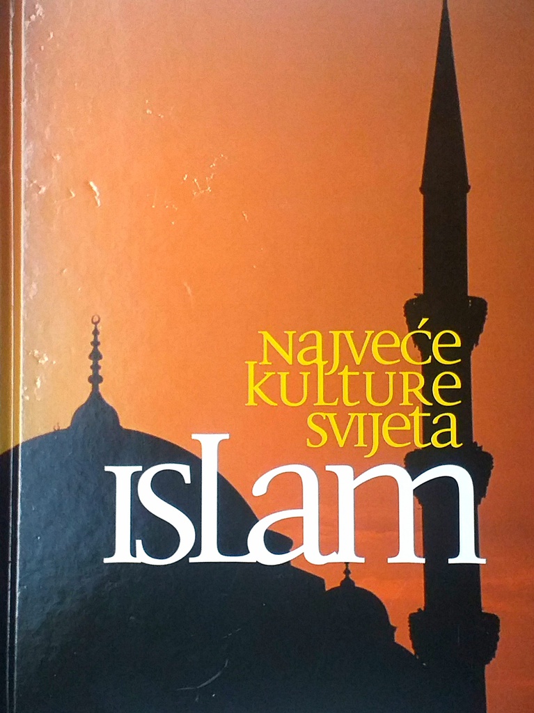 NAJVEĆE KULTURE SVIJETA - ISLAM