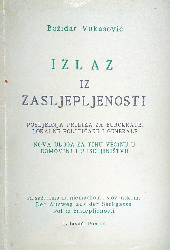 IZLAZ IZ ZASLJEPLJENOSTI