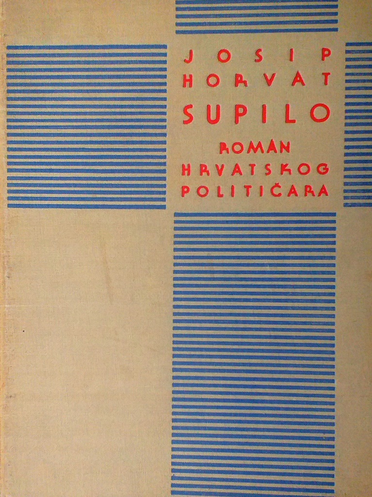 SUPILO: ROMAN HRVATSKOG POLITIČARA