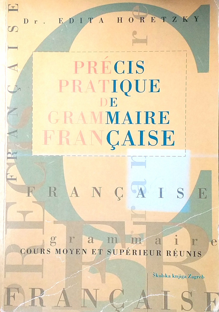 PRECIS PRATIQUE DE GRAMMAIRE FRANCAISE