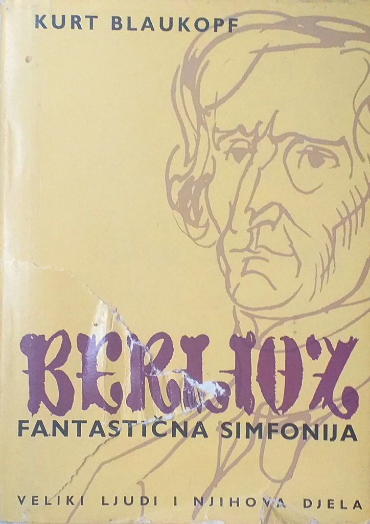 FANTASTIČNA SIMFONIJA: HECTOR BERLIOZ