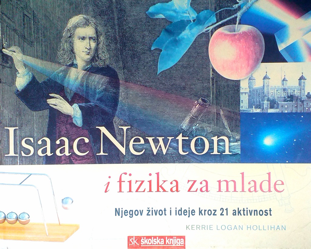 ISAAC NEWTON I FIZIKA ZA MLADE