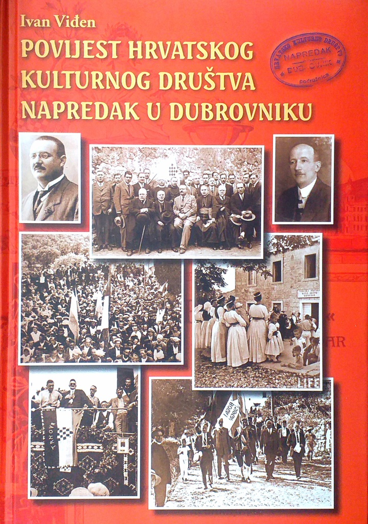 POVIJEST HRVATSKOG KULTURNOG DRUŠTVA NAPREDAK U DUBROVNIKU
