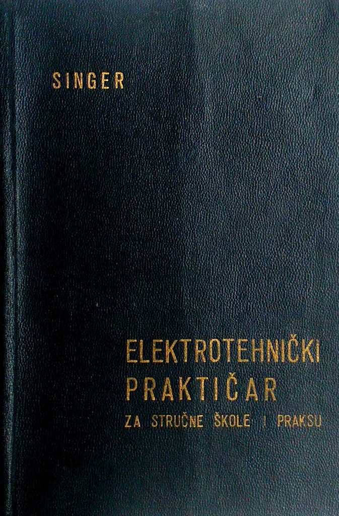 ELEKTROTEHNIČKI PRAKTIČAR ZA STRUČNE ŠKOLE I PRAKSU