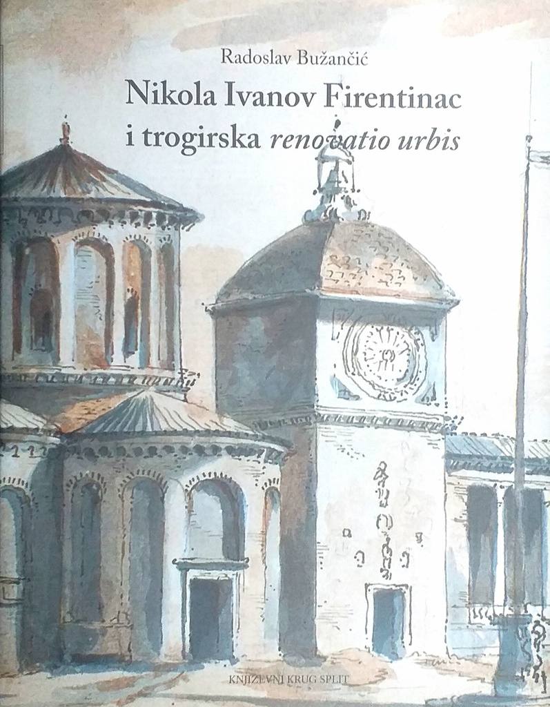 NIKOLA IVANOV FIRENTINAC I TROGIRSKA RENOVATIO URBIS