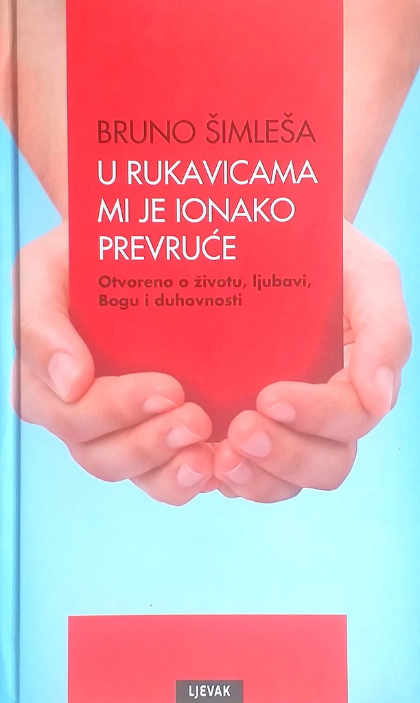 U RUKAVICAMA MI JE IONAKO PREVRUĆE