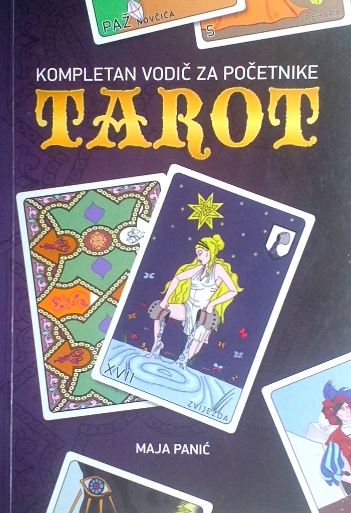 KOMPLETAN VODIČ ZA POČETNIKE - TAROT