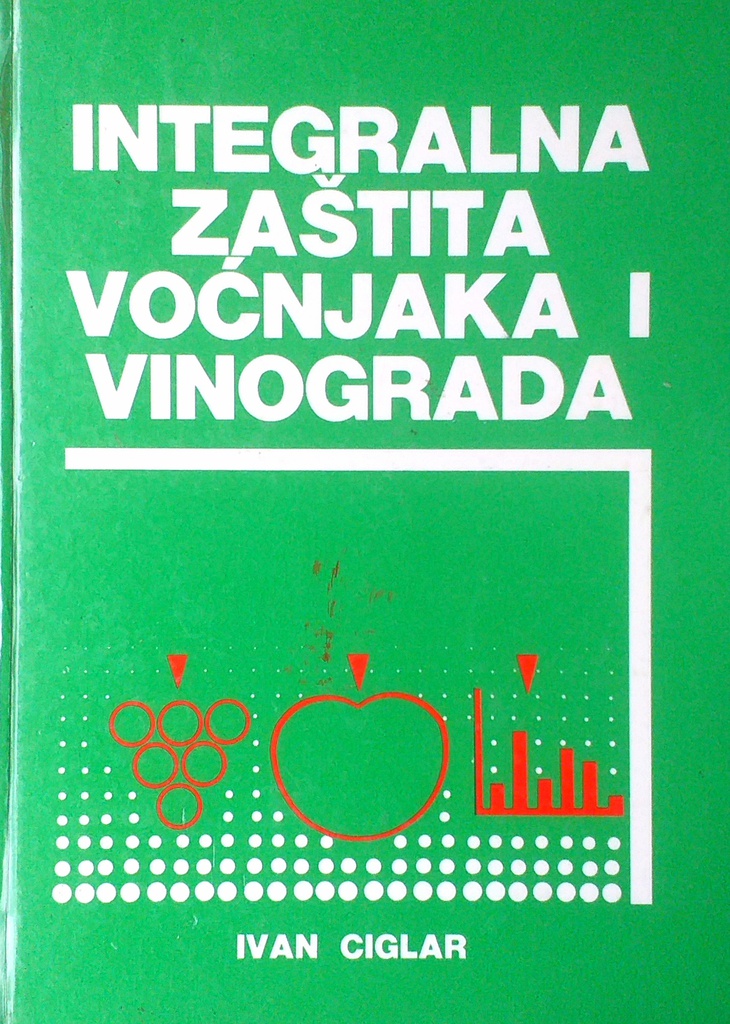 INTEGRALNA ZAŠTITA VOĆNJAKA I VINOGRADA