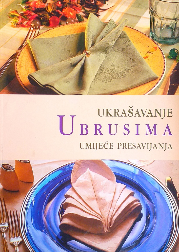 UKRAŠAVANJE UBRUSIMA - UMIJEĆE PRESAVIJANJA