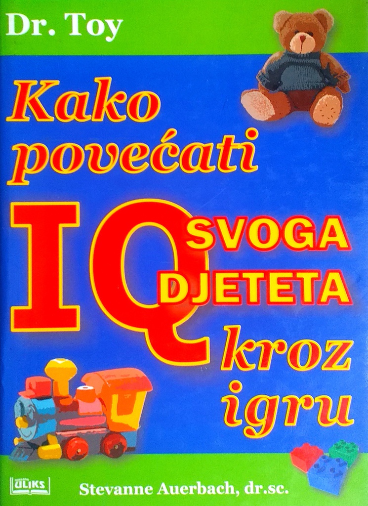 KAKO POVEĆATI IQ SVOGA DJETETA KROZ IGRU