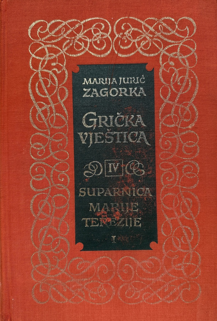 GRIČKA VJEŠTICA IV SUPARNICA MARIJE TEREZIJE I.