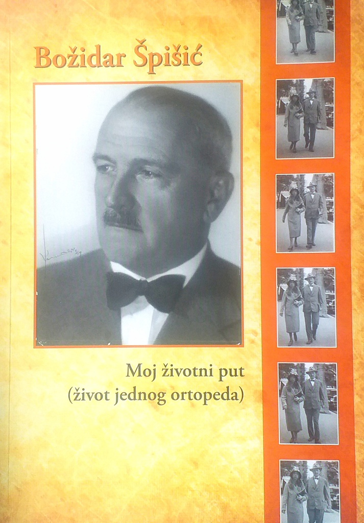 MOJ ŽIVOTNI PUT (ŽIVOT JEDNOG ORTOPEDA)