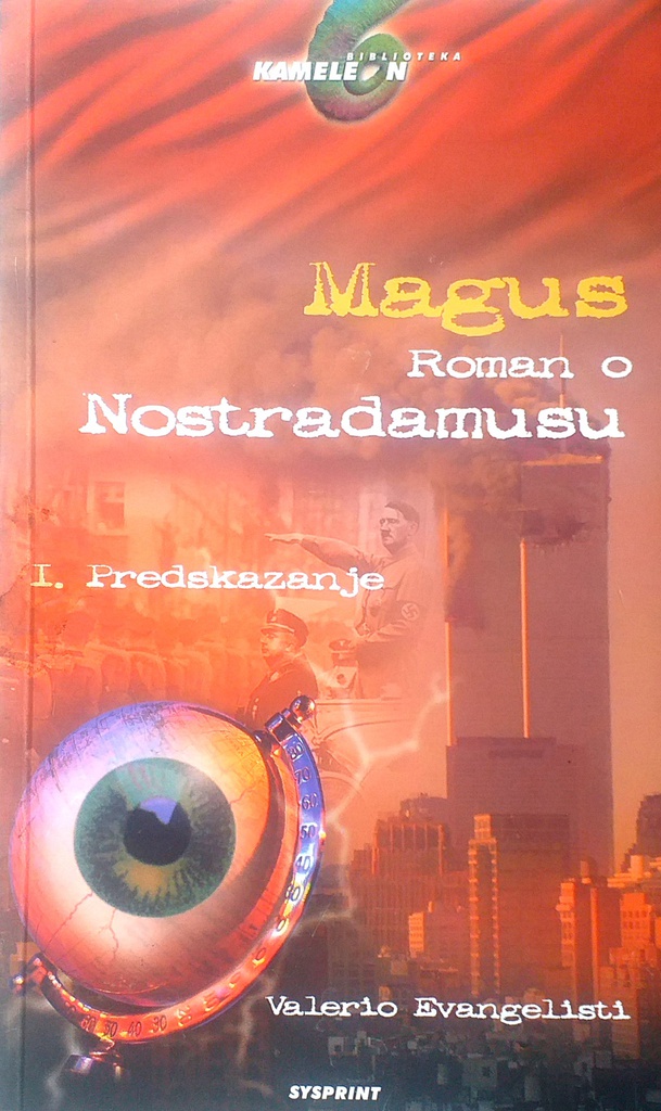 MAGUS - ROMAN O NOSTRADAMUSU 1. PREDSKAZANJE