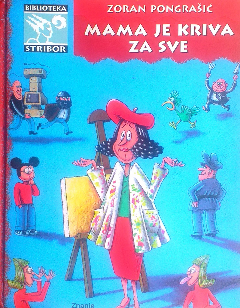 MAMA JE KRIVA ZA SVE