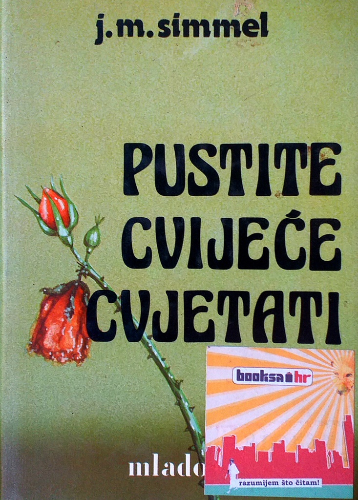 PUSTITE CVIJEĆE CVJETATI II.