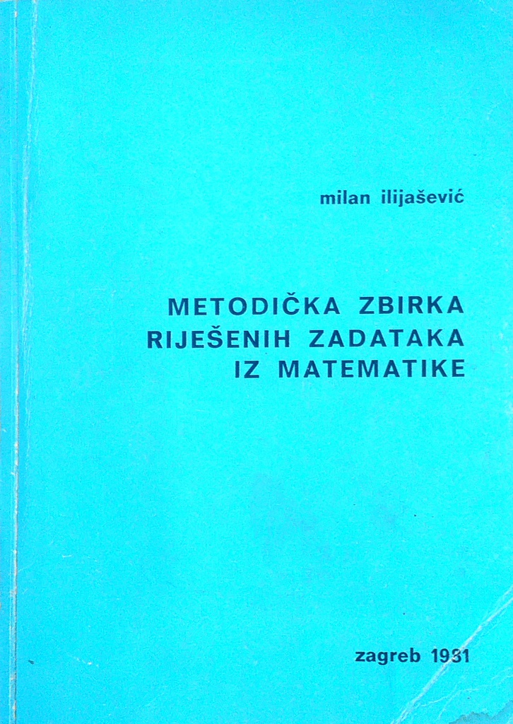 METODIČKA ZBIRKA RIJEŠENIH ZADATAKA IZ MATEMATIKE