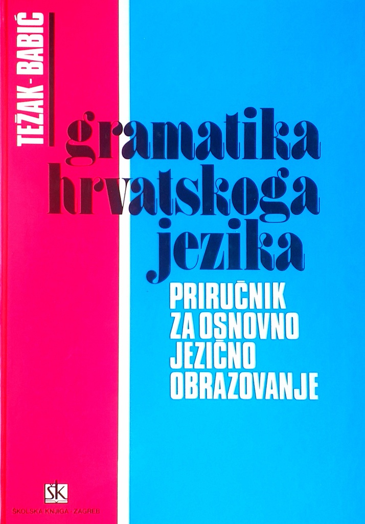 GRAMATIKA HRVATSKOGA JEZIKA