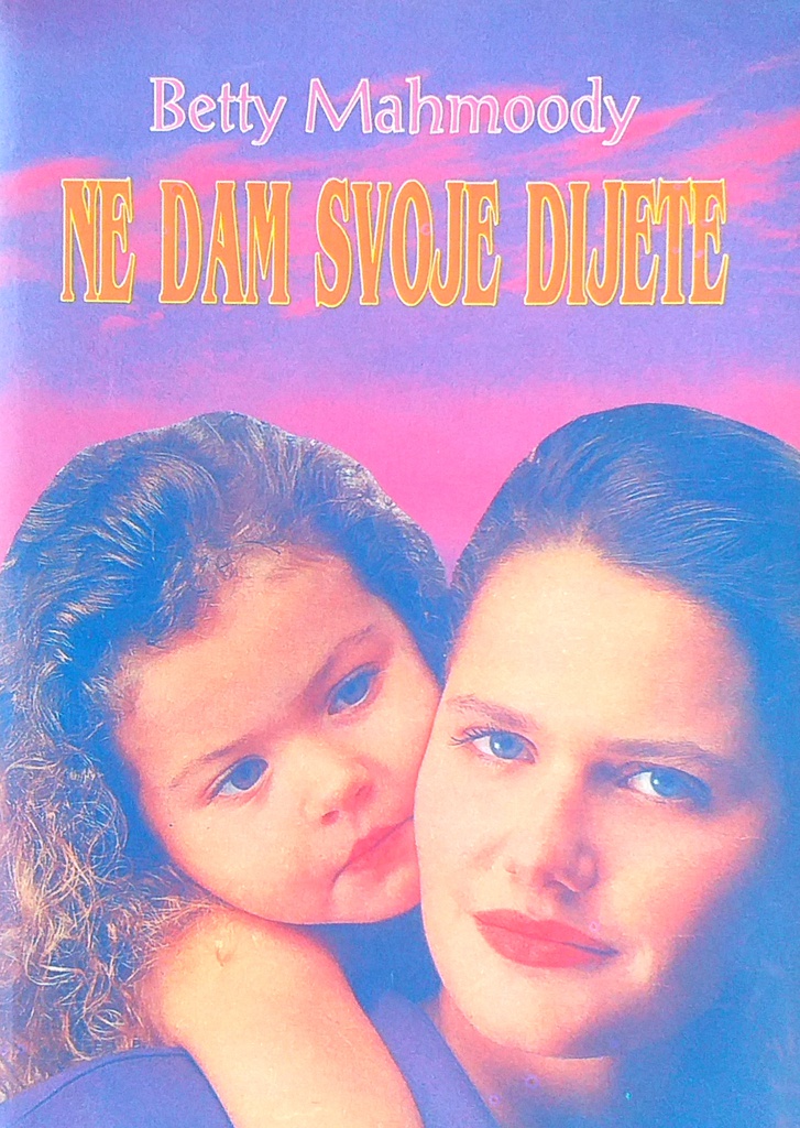 NE DAM SVOJE DIJETE