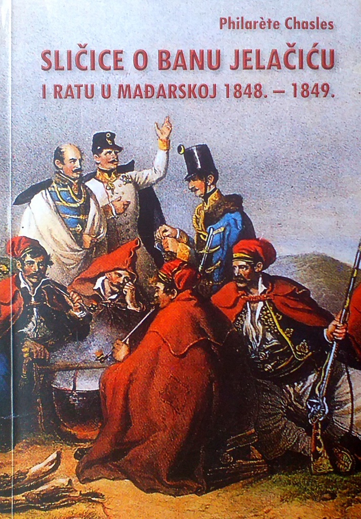 SLIČICE O BANU JELAČIĆU I RATU U MAĐARSKOJ 1848.-1849.