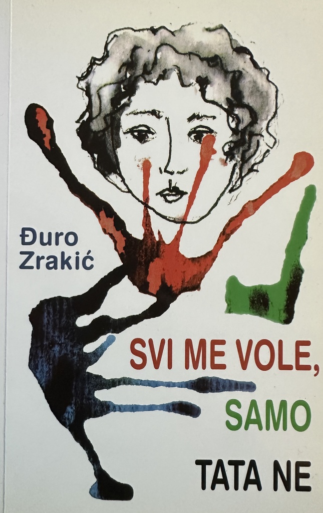 SVI ME VOLE, SAMO TATA NE