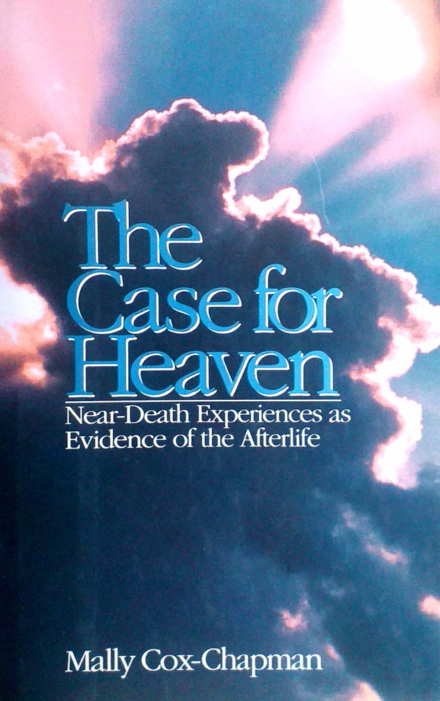 THE CASE FOR HEAVEN