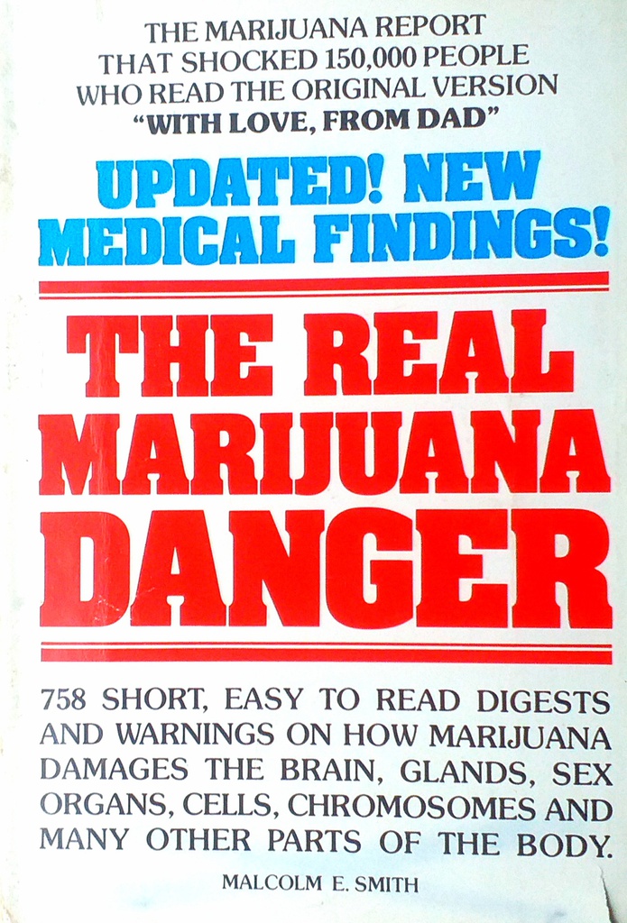 THE REAL MARIJUANA DANGER