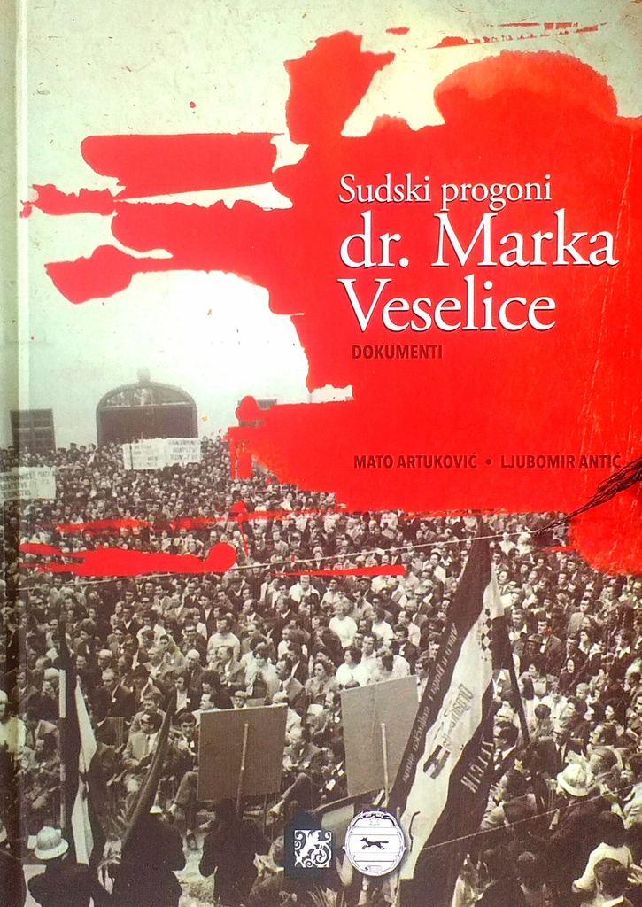 SUDSKI PROGONI DR. MARKA VESELICE