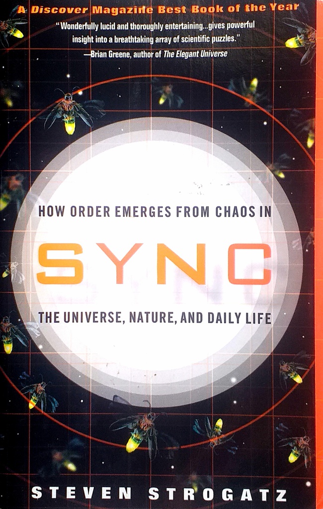 HOW ORDER EMERGES FROM CHAOS IN SYNC - THE UNIVERSE, NATURE, AND DAILY LIFE