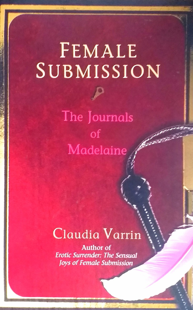 FEMALE SUBMISSION: THE JOURNALS OF MADELAINE