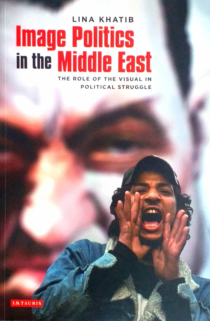 IMAGE POLITICS IN THE MIDDLE EAST