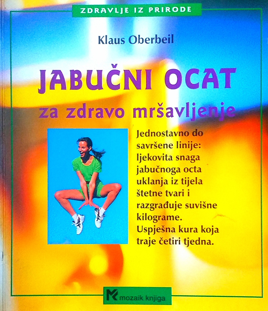 JABUČNI OCAT ZA ZDRAVO MRŠAVLJENJE