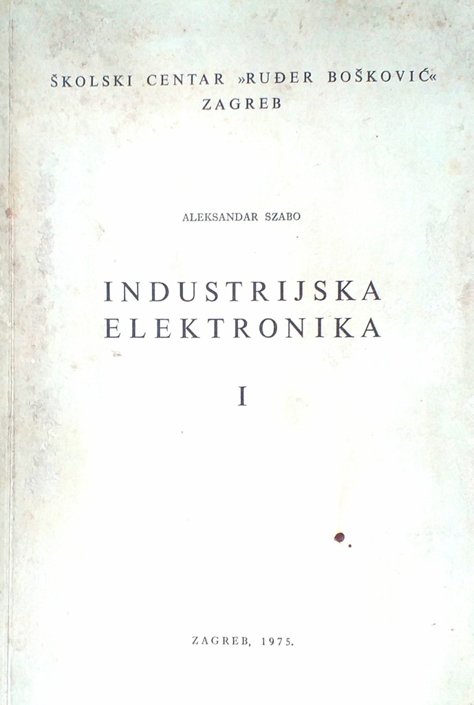 INDUSTRIJSKA ELEKTRONIKA I.